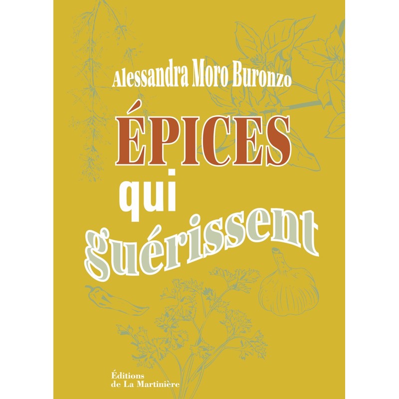 Epices qui guérissent