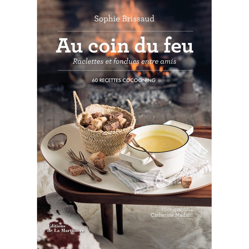 Au coin du feu, raclettes et fondues entre amis